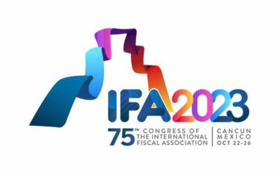 75° Congreso de la International Fiscal Association – IFA Cancún 2023