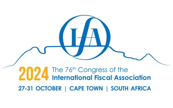76° Congreso de la International Fiscal Association – IFA Ciudad del Cabo 2024